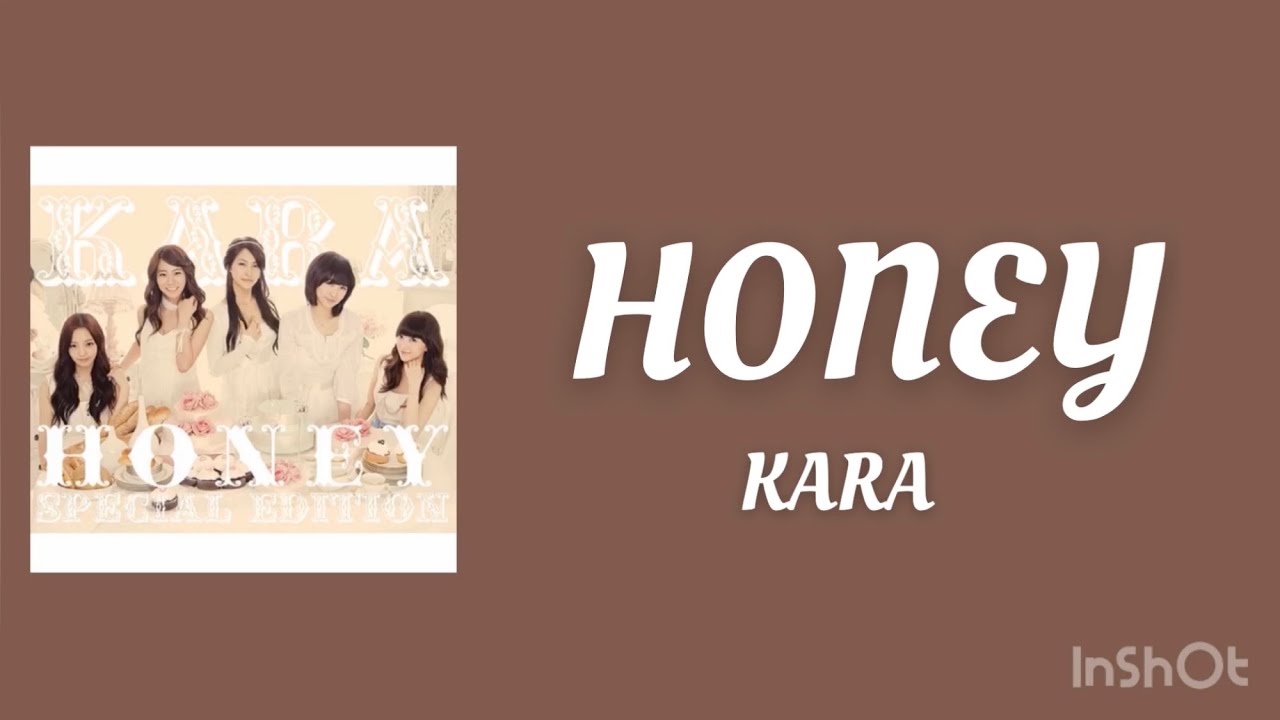 HONEY－KARA 【和訳/かなるび】