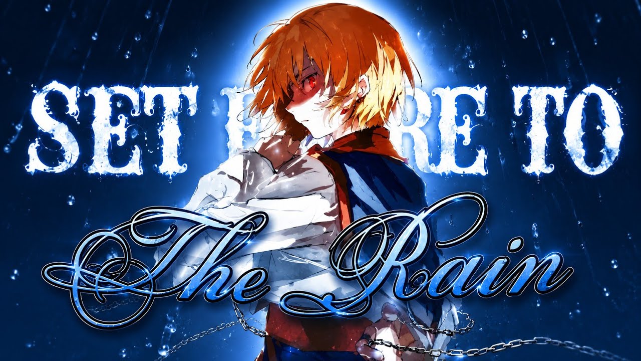 Kurapika「AMV」Set Fire To The Rain 【2K/Lyrics】