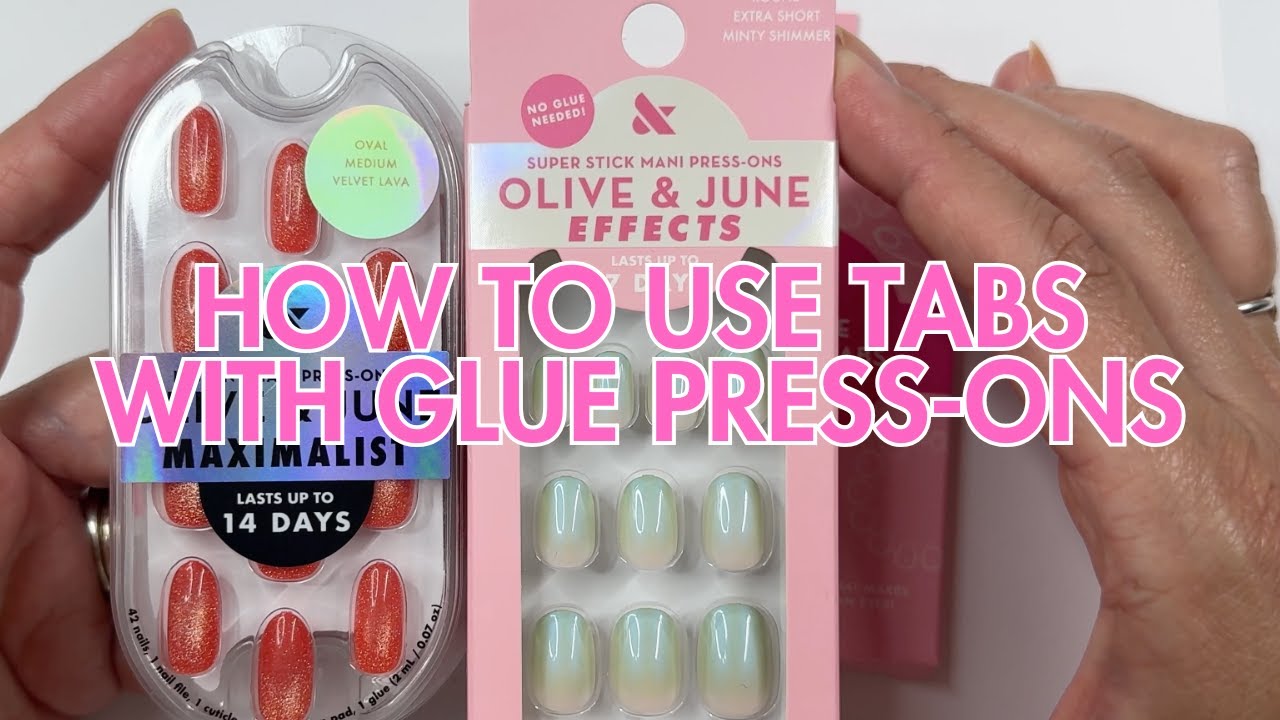 How to Use Tabs with Instant Mani Glue Press-Ons | Olive & June