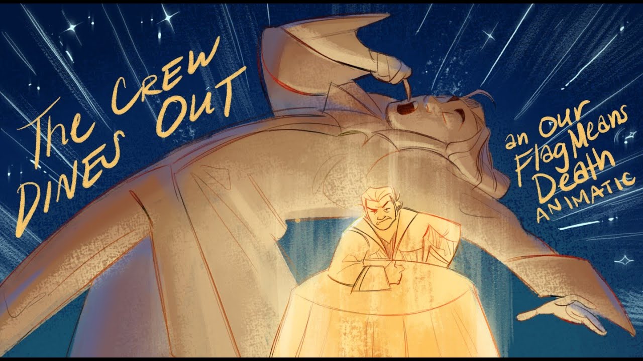 THE CREW DINES OUT! | Our Flag Means Death Animatic