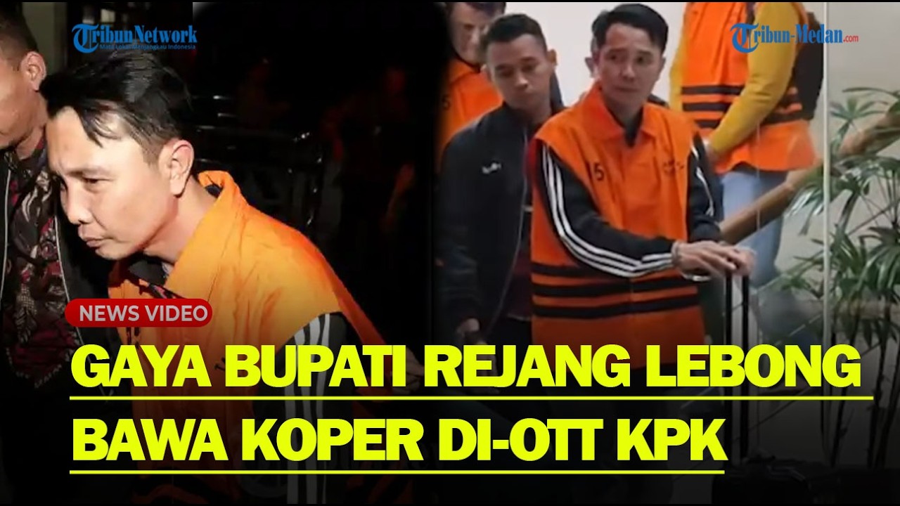 DISOROT❗ GAYA KLIMIS Bupati Rejang Lebong Di OTT KPK, Santai Bawa Koper