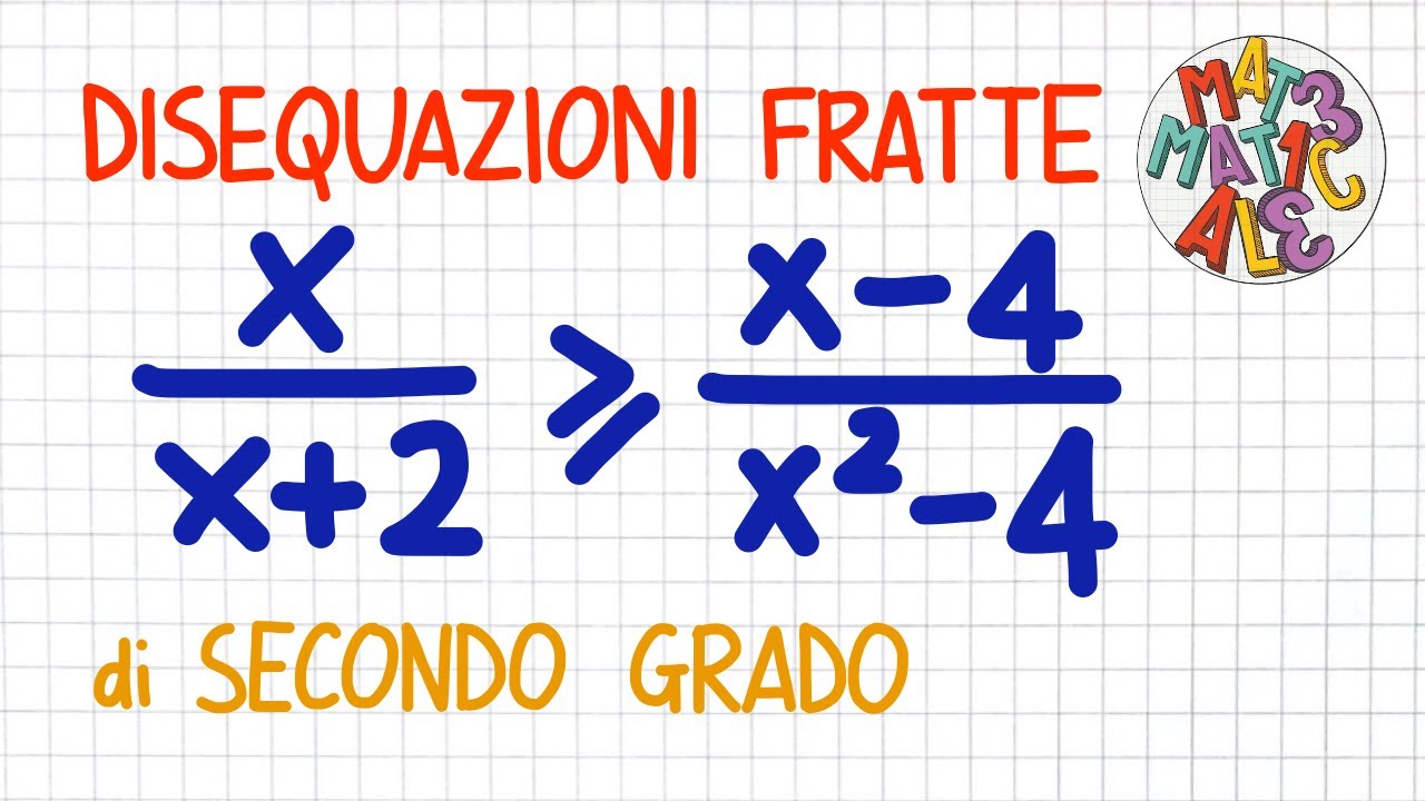 DISEQUAZIONI FRATTE di secondo grado 2       _ DF35