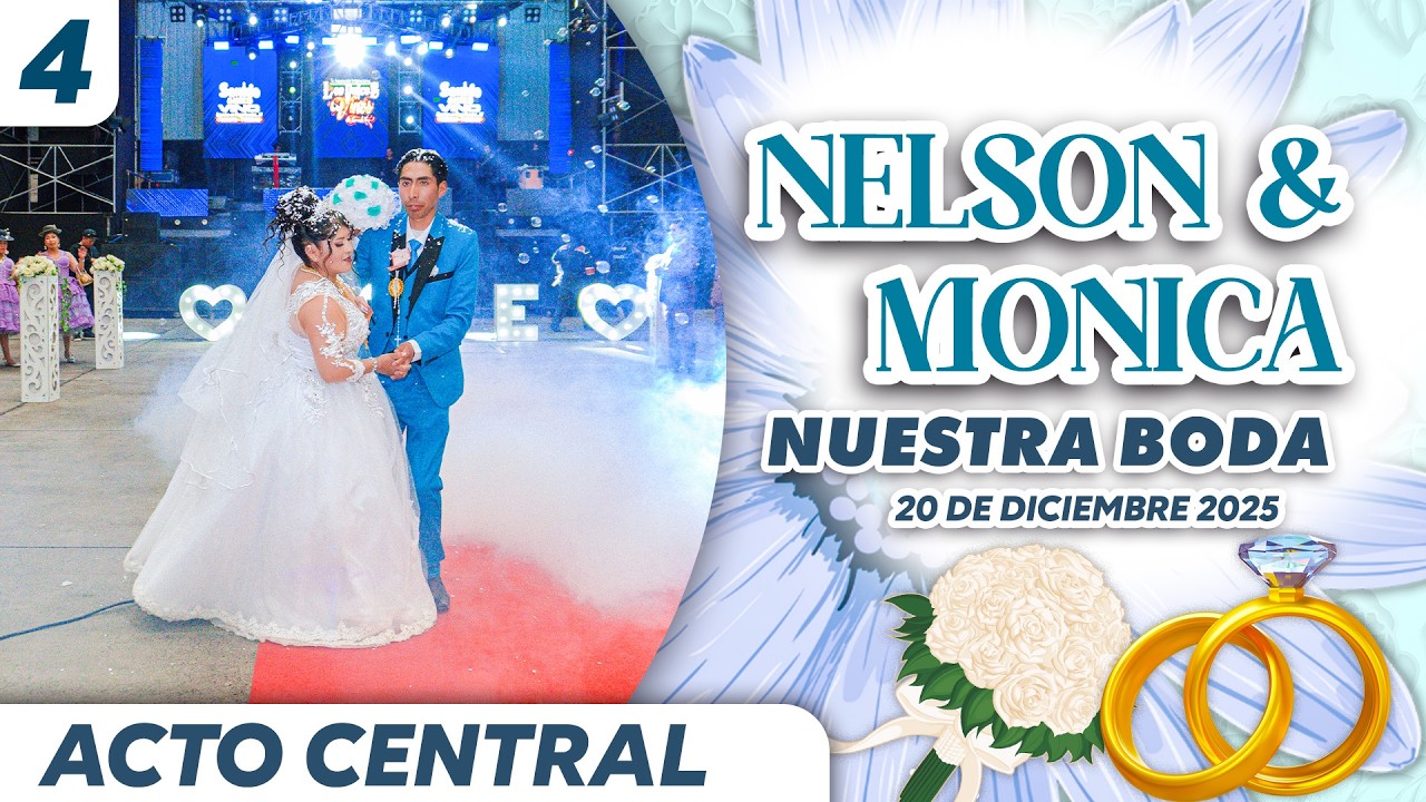 ACTO CENTRAL | Nelson & Monica 💍✨