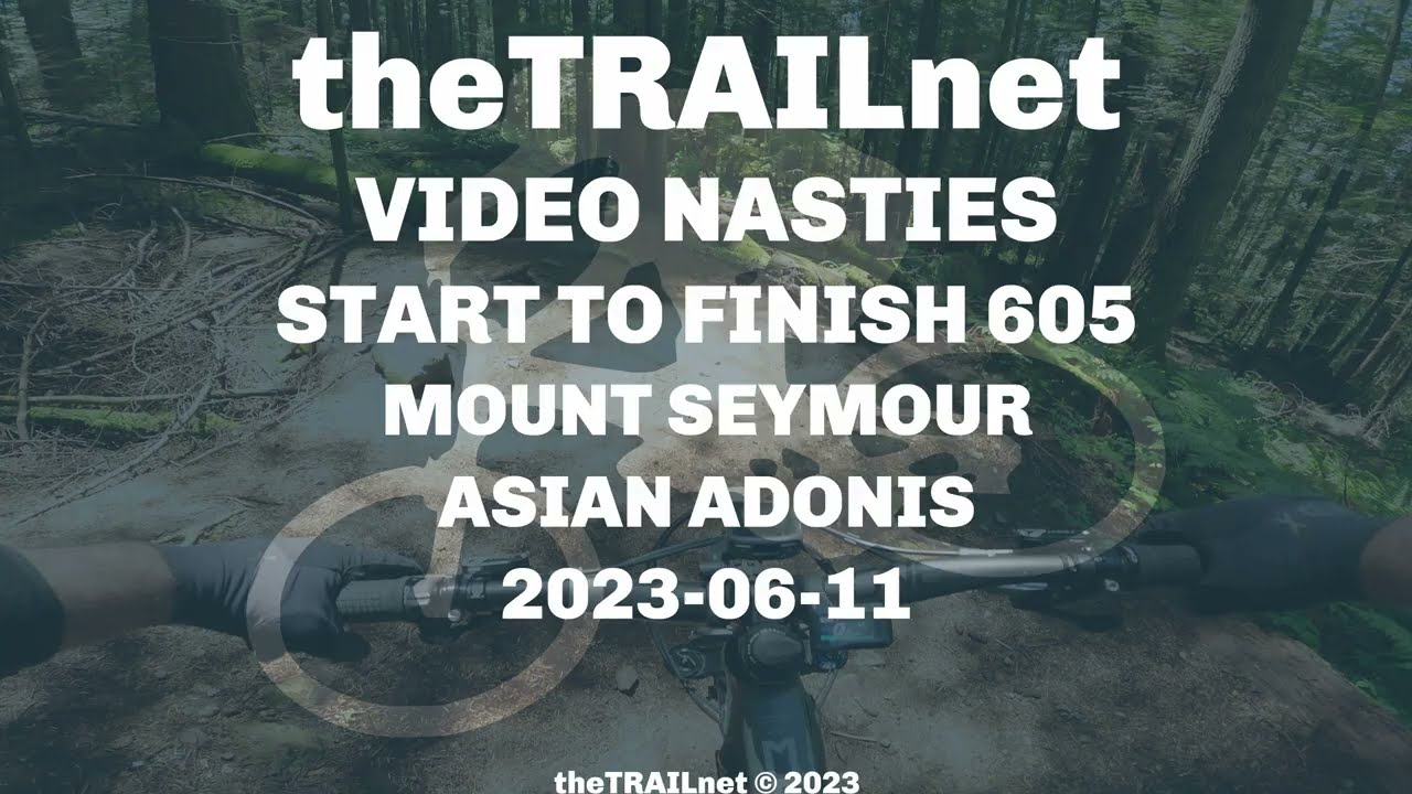 Start To Finish 605 Mount Seymour Trail: Asian Adonis