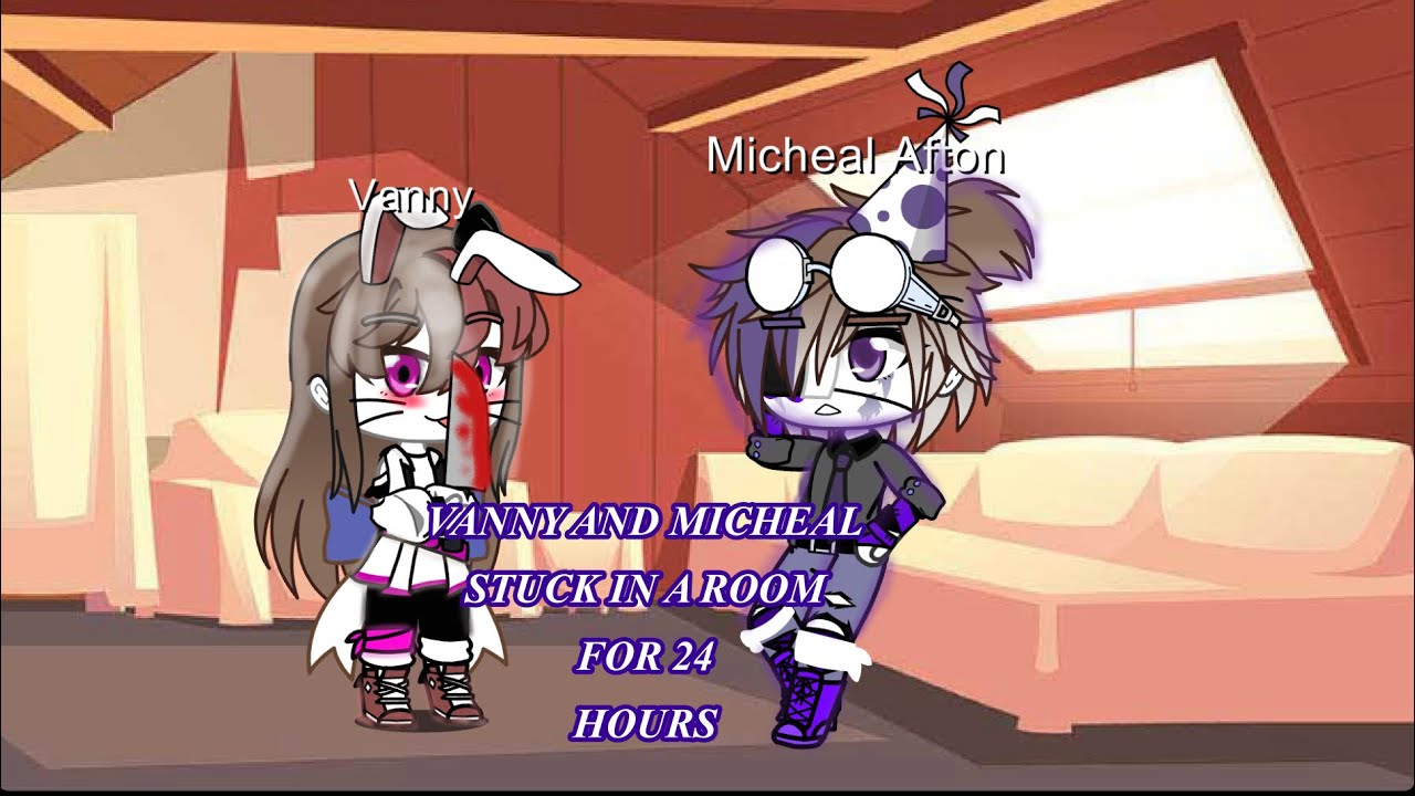Vanny and Michael stuck in a room for 24 hours part 1