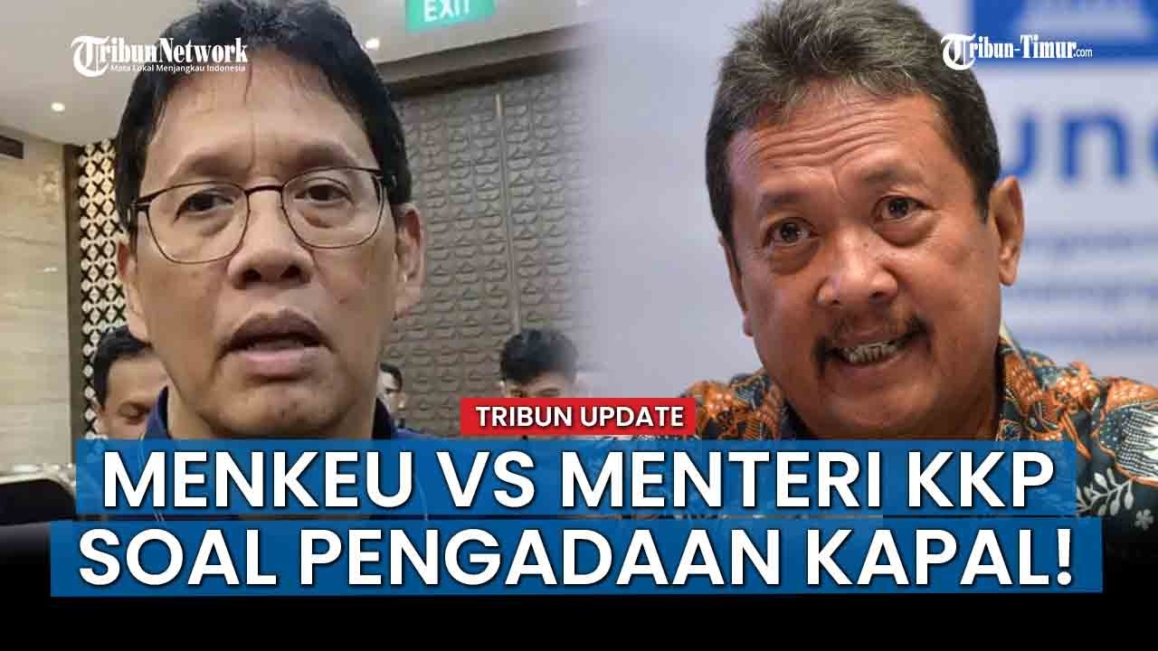 HOT NEWS; Menteri KKP Trenggono Semprot Balik Purbaya karena asal Bicara soal Dana Pengadaan Kapal