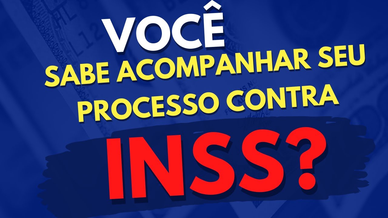 COMO CONSULTAR SEU PROCESSO CONTRA O INSS