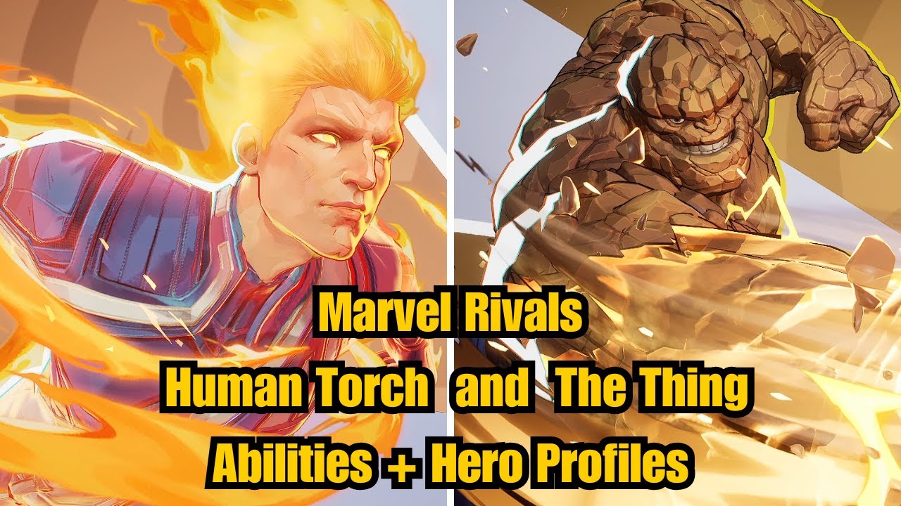 Human Torch and The Thing Abilities and Hero Profiles | Marvel Rivals | Season 1