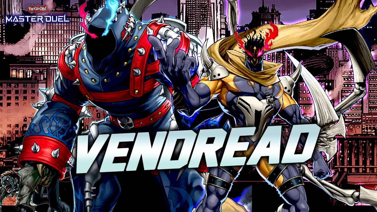 THE ULTIMATE VENDREAD DECK - INSANE RITUAL ZOMBIE COMBO! [Master Duel]