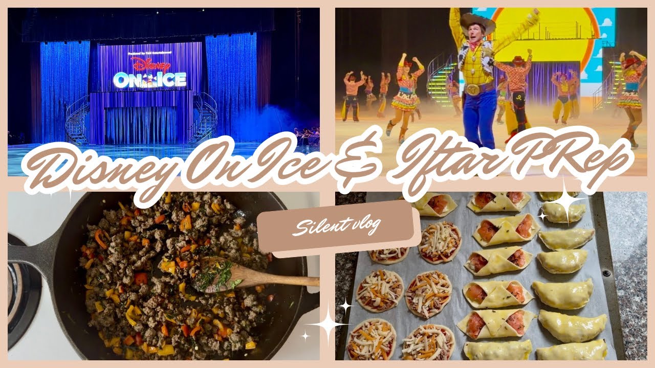 Disney On Ice & Iftar Prep | a magical day ✨| 3 recipes | عرض ديزني و تحضير الإفطار | 3 وصفات