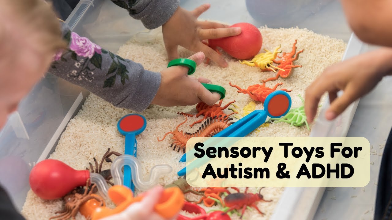 Sensory Toys for Autism and ADHD