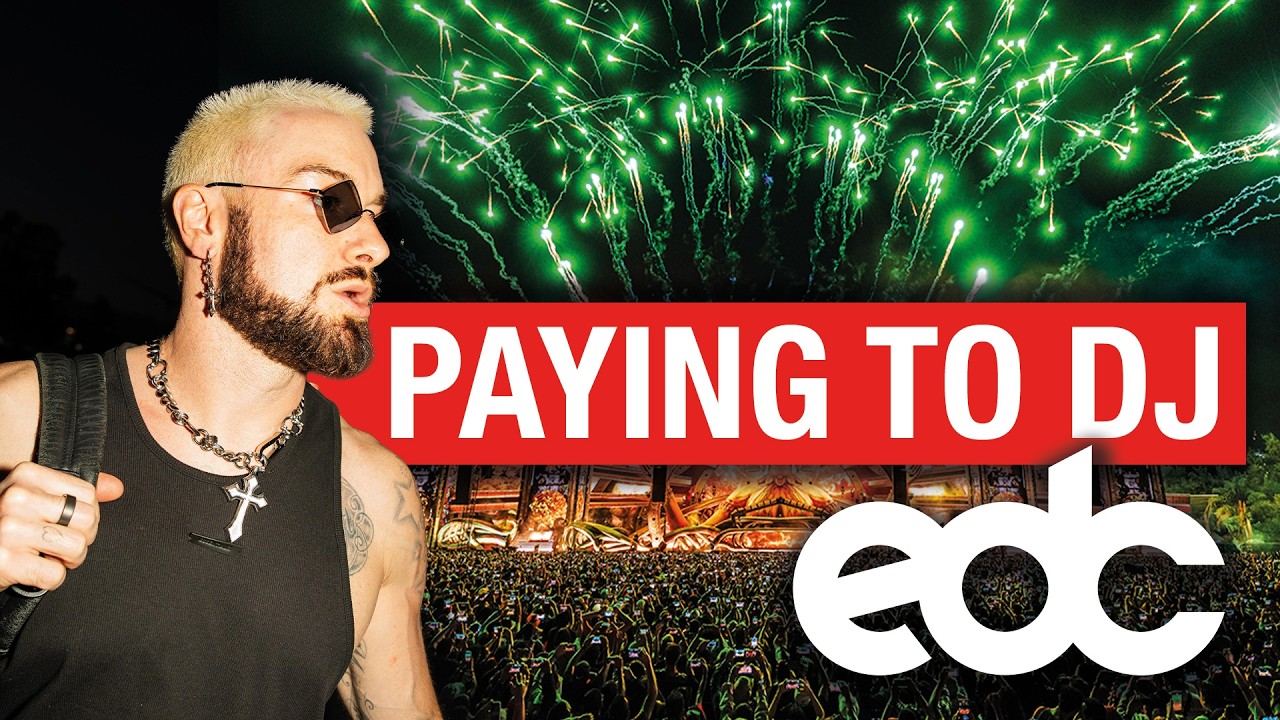 Paying to DJ at EDC