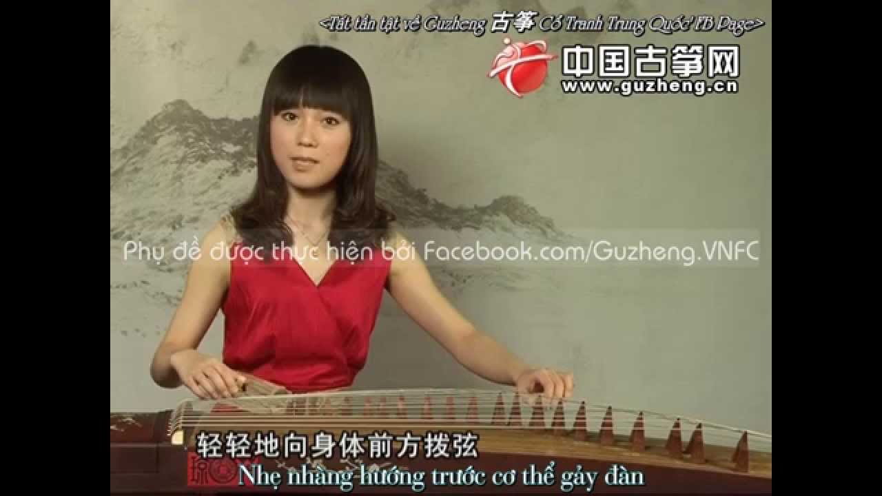 [Vietsub - Dạy chơi Guzheng] Bài 1: Mở đầu & 