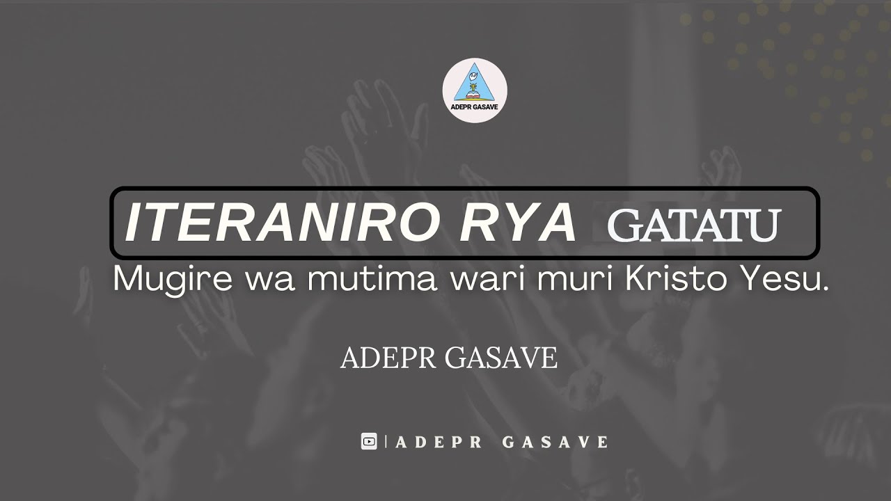 ADEPR GASAVE ITERANIRO RYA MBERE