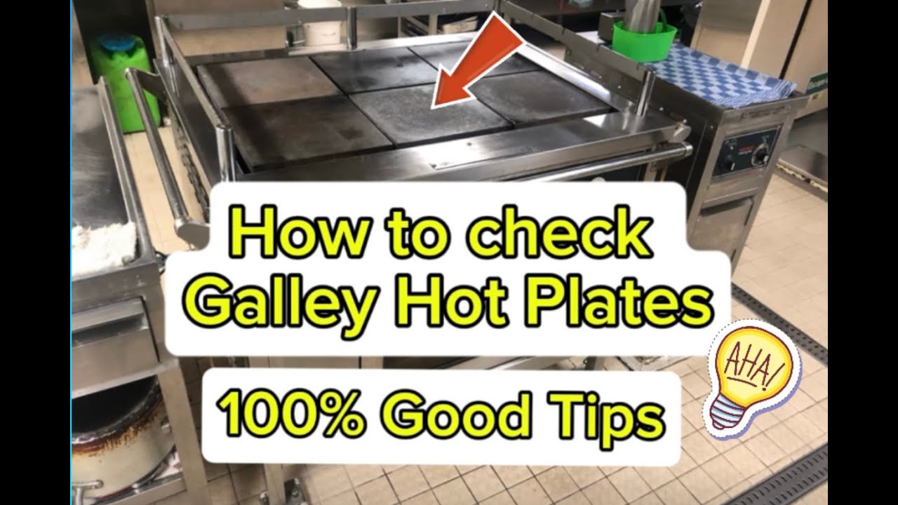 How to check Galley Hot Plates 100% Good Tips