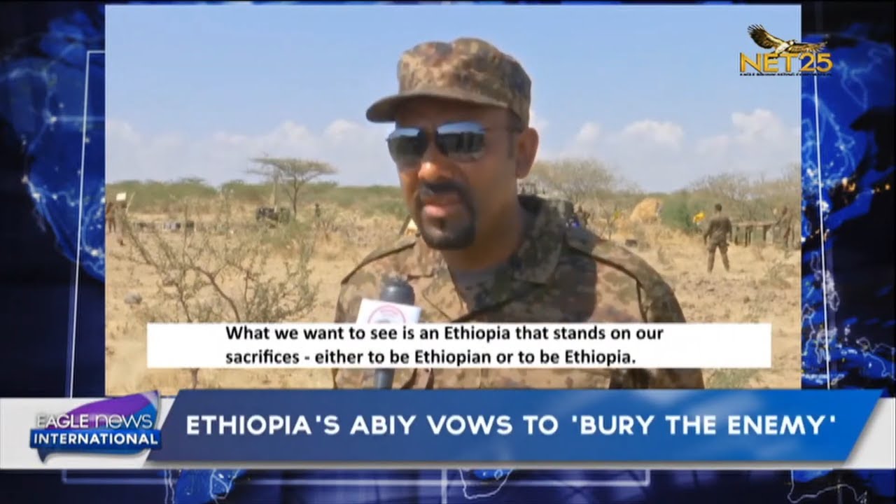 Ethiopia's abiy vows to 'bury the enemy'