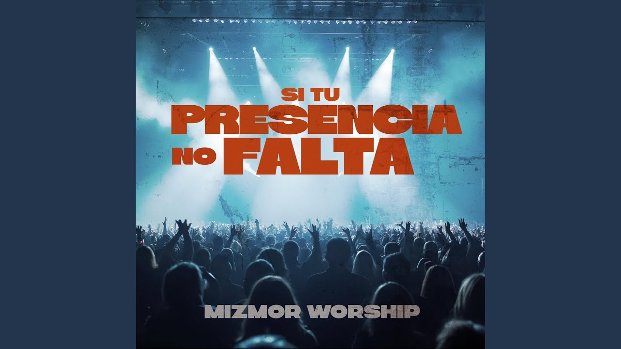 Si Tu Presencia No Falta (En vivo)