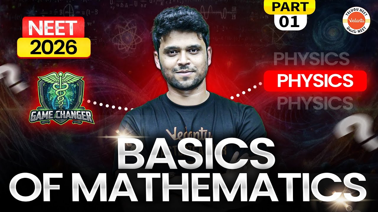 Basics of Mathematics | Part 1 | Physics | NEET 2026 | Ahad Sir