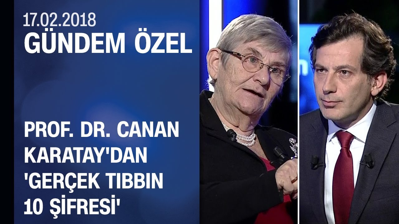 Canan Karatay'dan 'Gerçek Tıbbın 10 Şifresi' - Gündem Özel 17.02.2018 Cumartesi