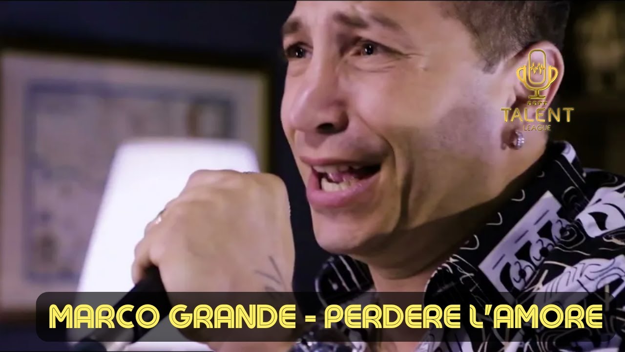 MARCO GRANDE - Perdere l'amore  (Massimo Ranieri)