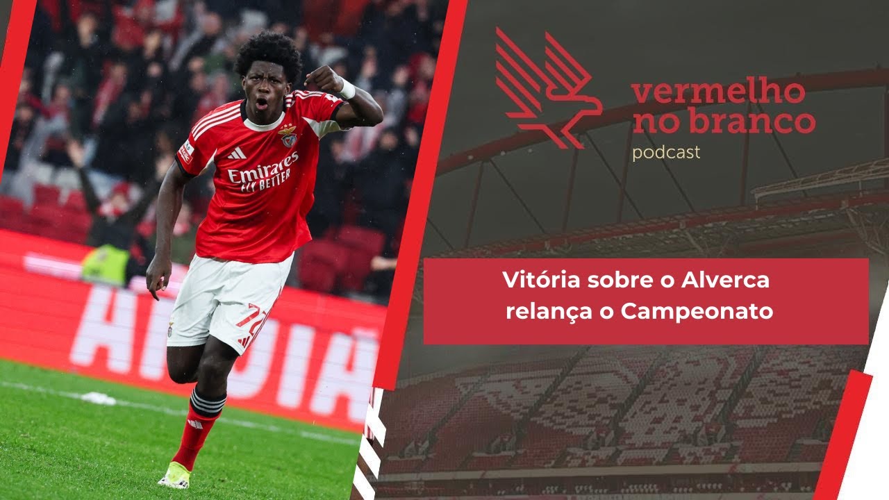 #32 - Benfica de regresso às vitórias e campeonato relançado!
