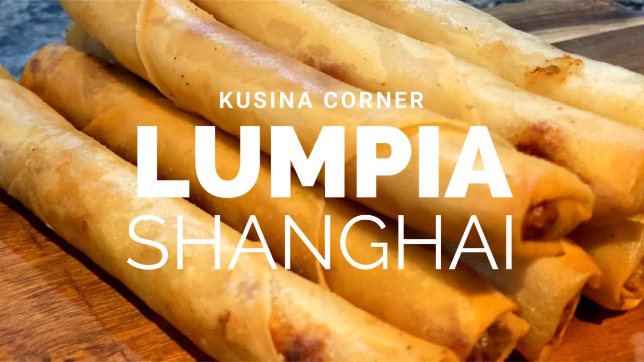 Lumpia Shanghai | Lumpia Shanghai Recipe