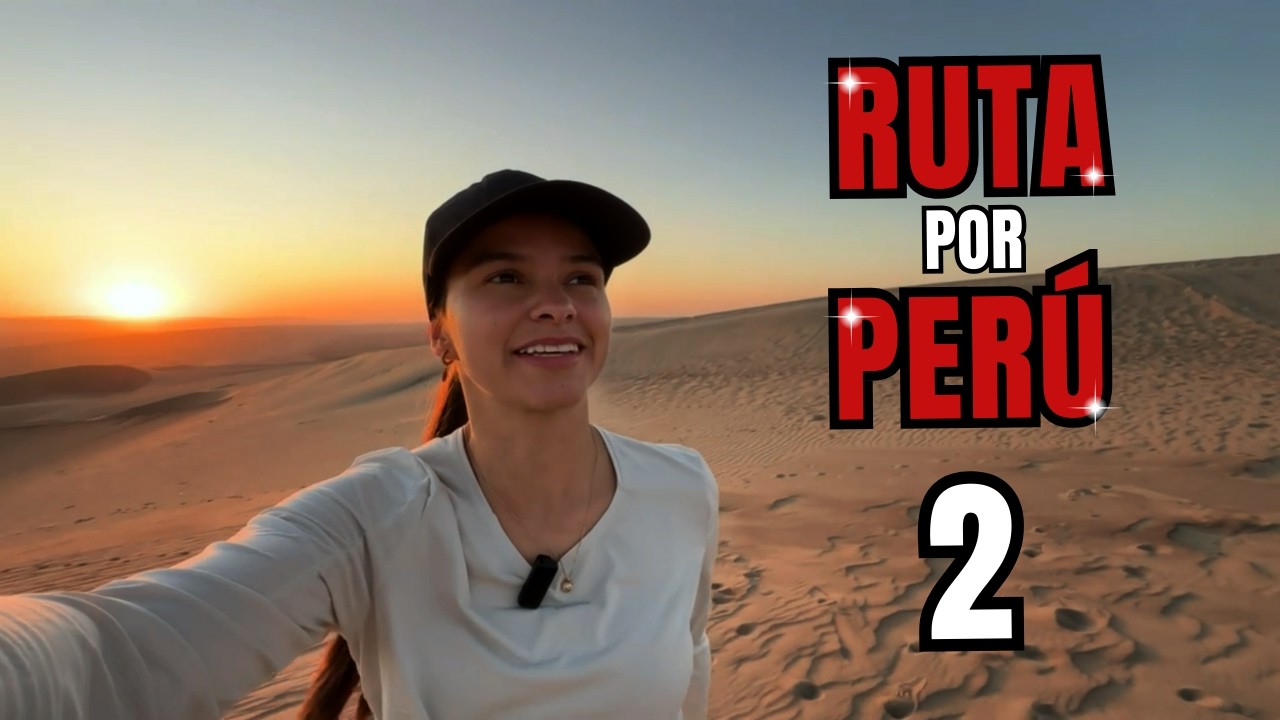 HUACACHINA, PARACAS y el tour del PISCO | RUTA de VIAJE de 20 DÍAS por PERÚ