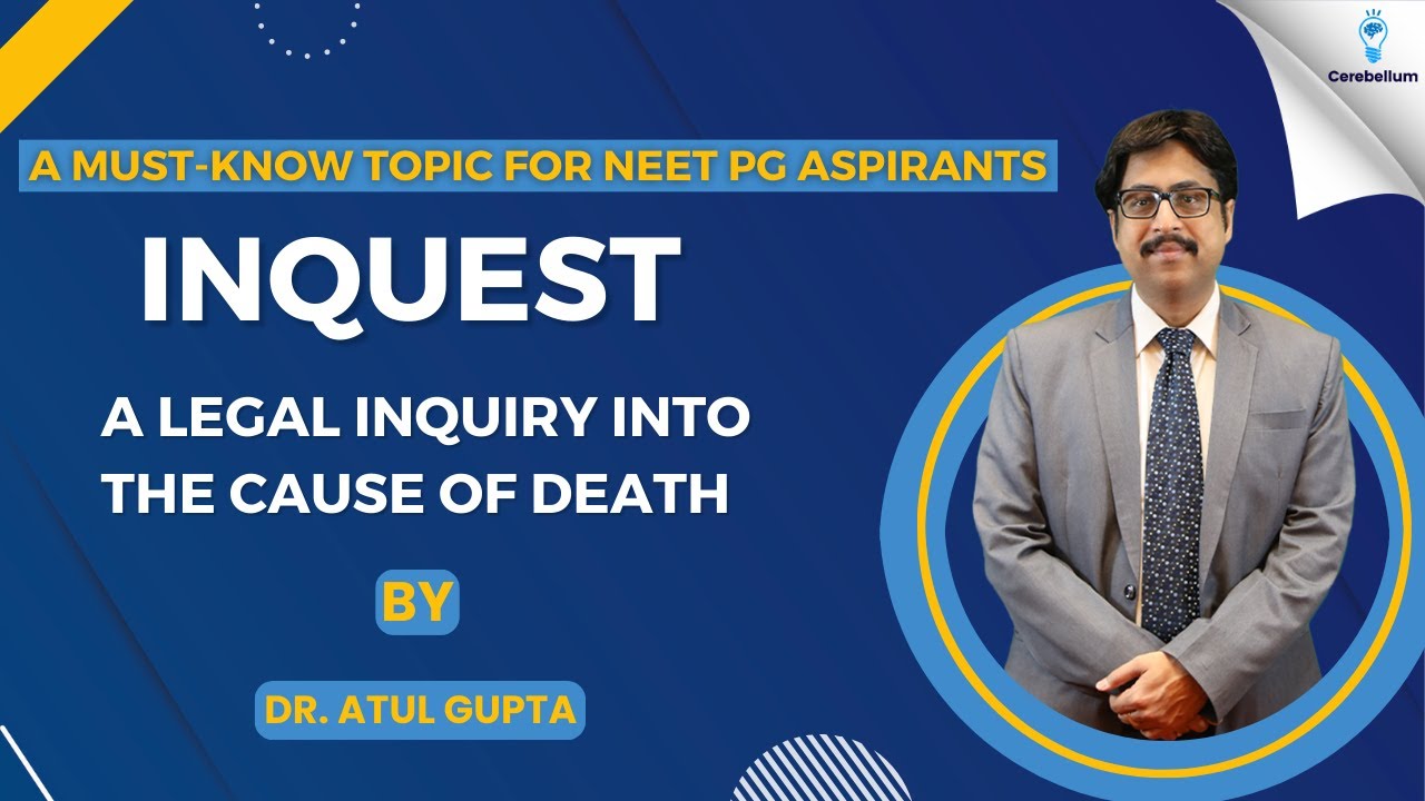 Understanding Inquests - A Legal Inquiry into the Cause of Death | Must-Watch for PG Aspirants