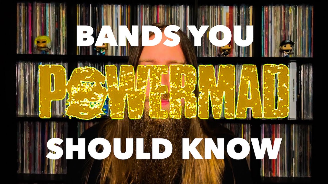 Bands You Should Know: Powermad