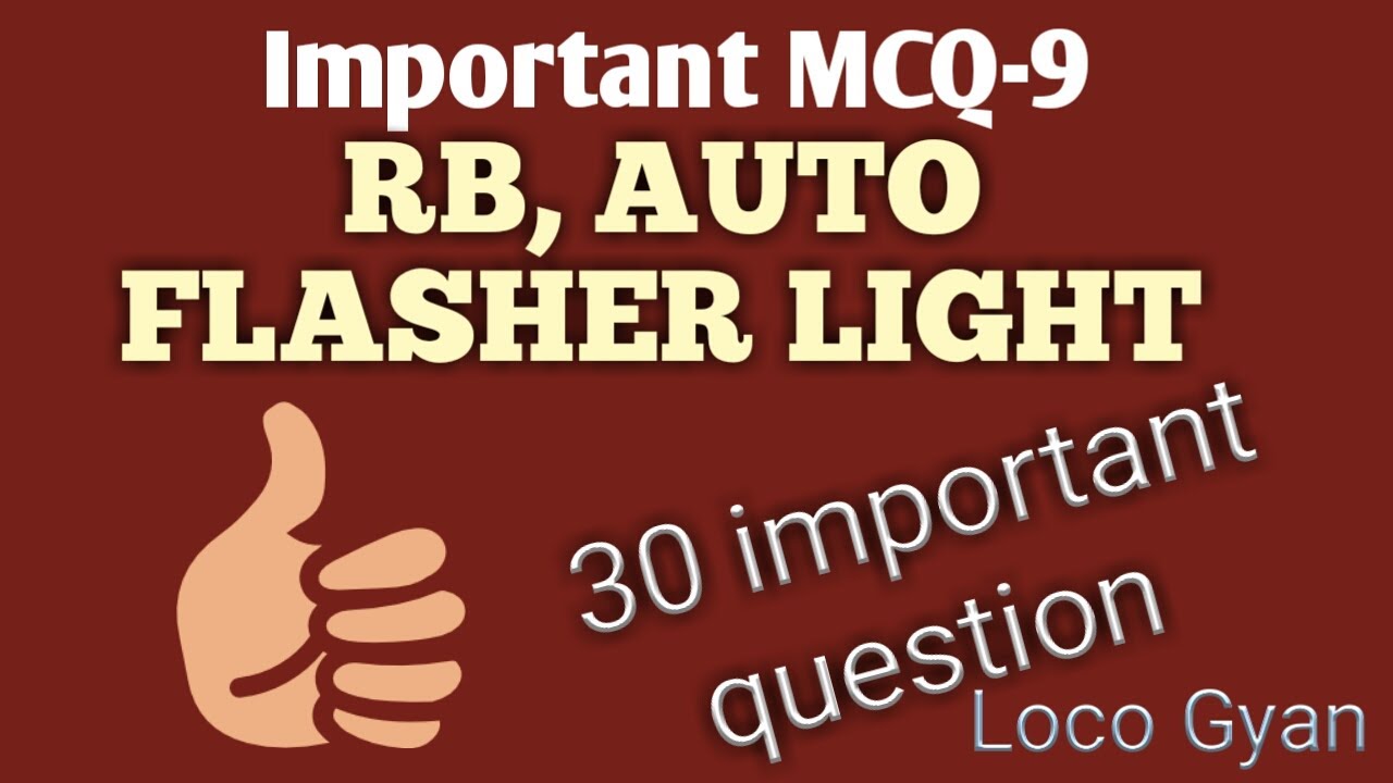 RB, AUTO FLASHER LIGHT MCQ