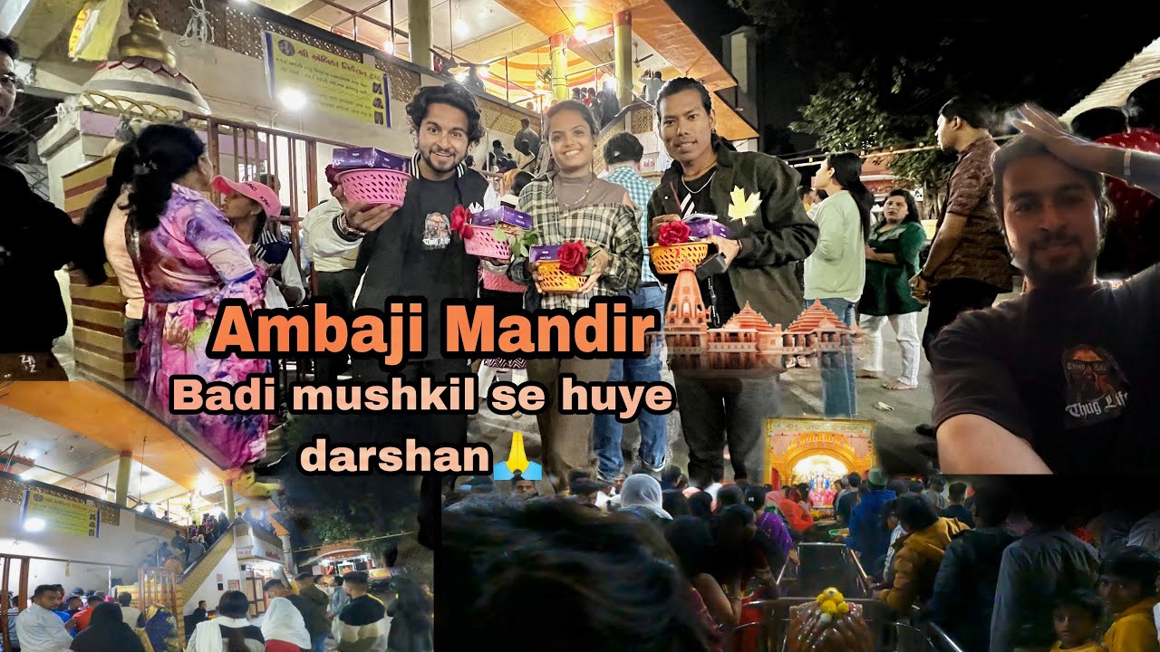 Ambaji Mandir🛕 Mushkil se mila mauka🙏 || Vlog || Playboiadi || #mr_sachin08 #priya_a08