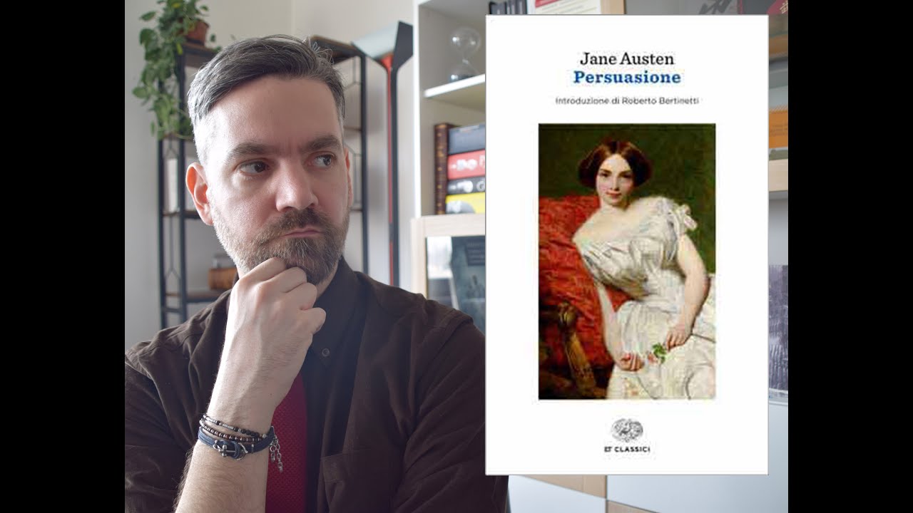 Jane Austen - Persuasione - Intima visione di una donna che cresce