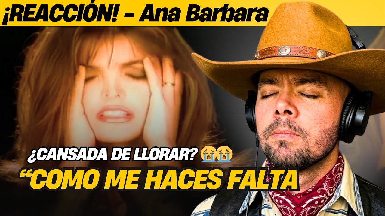 La etapa romántica de Ana Bárbara | Ana Bárbara - Cómo Me Haces Falta | Reacción