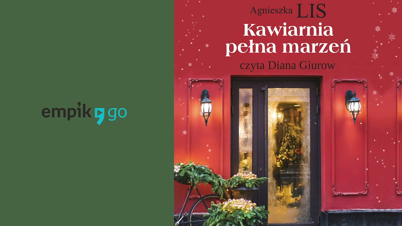 Kawiarnia pełna marzeń. Agnieszka Lis. Audiobook PL