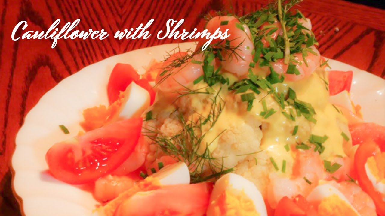 Danish Summer Recipe: Cauliflower with Shrimps