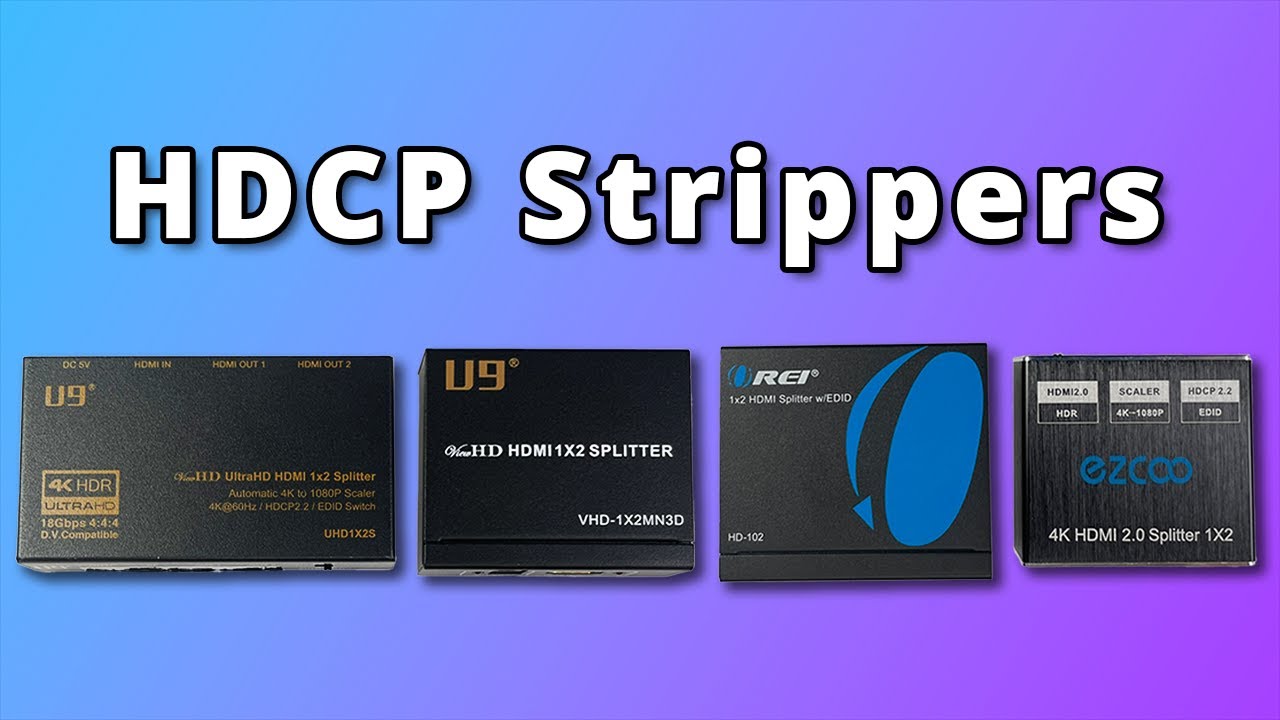 Testing Some HDCP Bypass Devices!