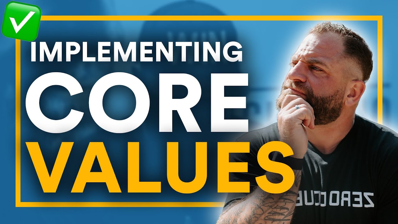 How To Implement Core Values Effectively Into Your Business