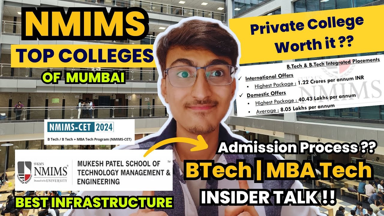 NMIMS CET Mumbai - BTech / MBA Tech Admission Process | Placement Fees Review | Mukesh Patel MPSTME