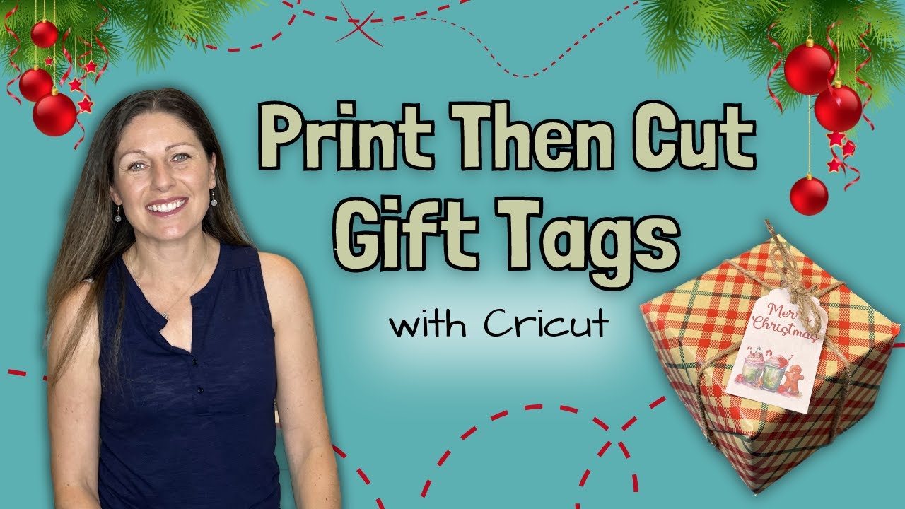 Print Then Cut Cricut Gift Tags