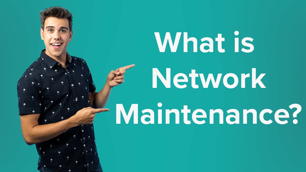 What Is Network Maintenance? | M Global Services