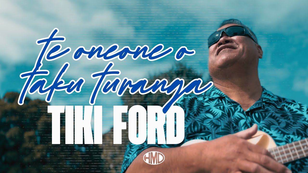 TIKI FORD - Te Oneone o Taku Turanga (Official Music Video)