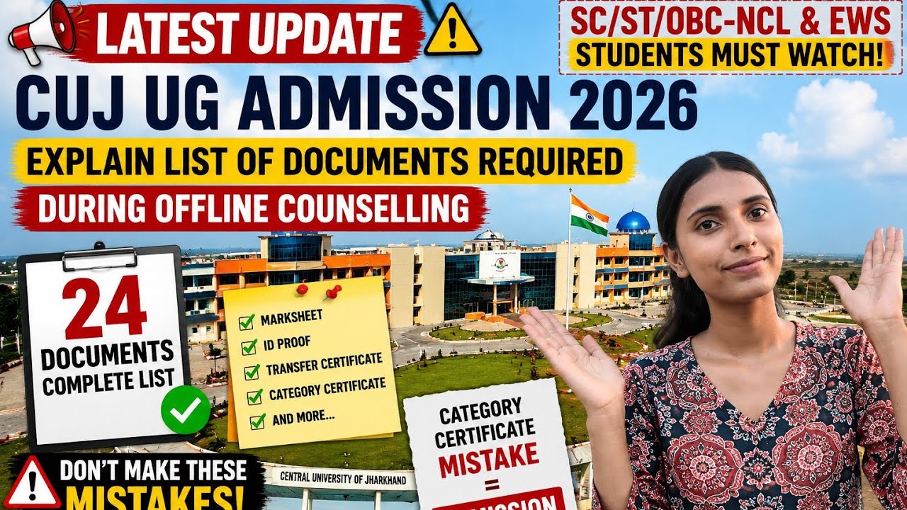 Central University of jharkhand UG Admission 2026 | Documents Required During Offline Counselling. 