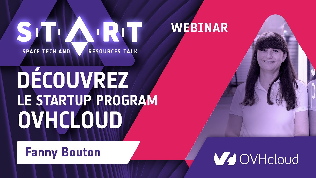 Webinar S.T.A.R.T. #6 - Découvrez le startup programme d'OVH Cloud