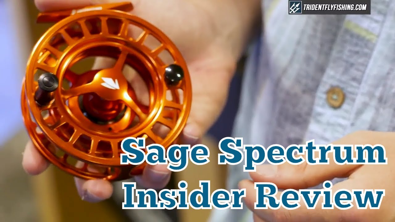 Sage Spectrum Fly Reel - Peter Knox Insider Review