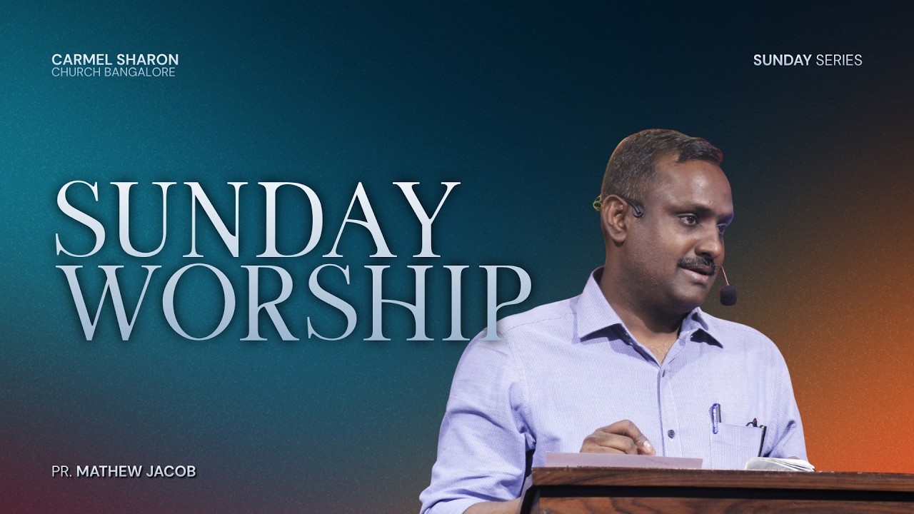 🔴ENGLISH & HINDI WORSHIP🔴 | Carmel Church | Pr. Mathew Jacob | 25th Jan 2026