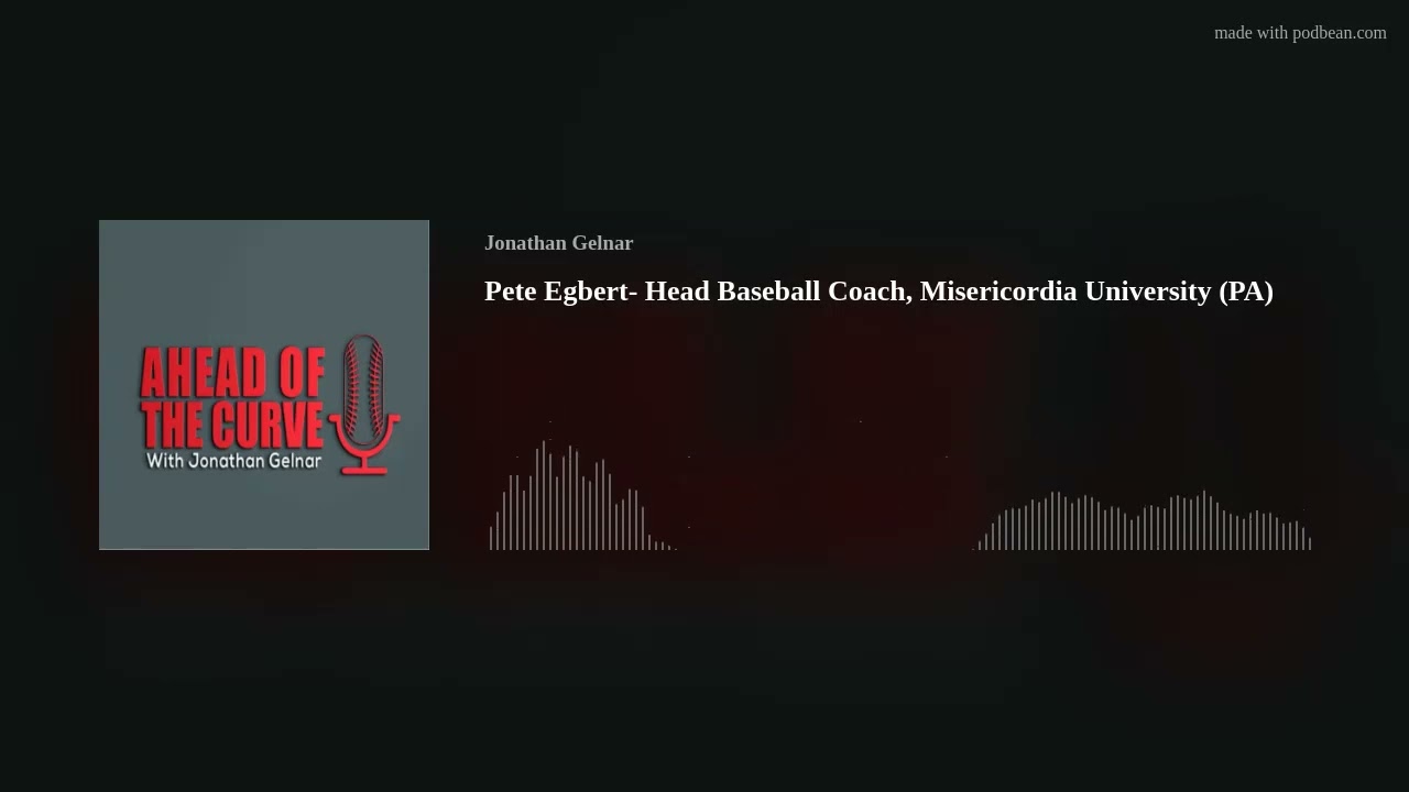 Pete Egbert- Head Baseball Coach, Misericordia University (PA)