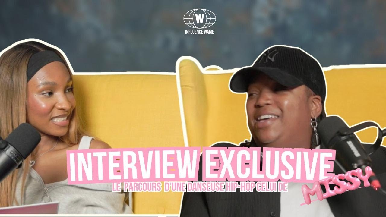 Missy, l’interview : Enfance difficile, son expérience au Juste Debout… | INFLUENCE WAME