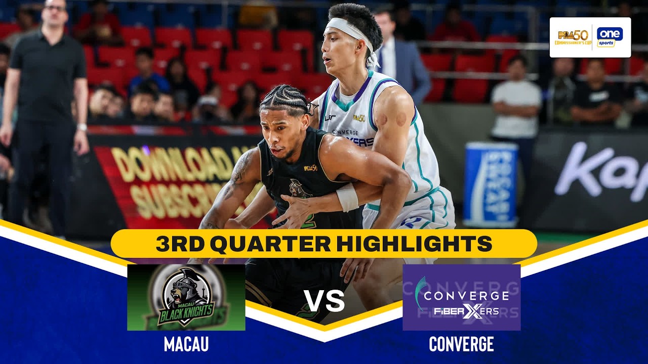 MACAU vs CONVERGE | 3RD QUARTER HIGHLIGHTS | PBA SEASON 50 COMMISSIONER’S CUP