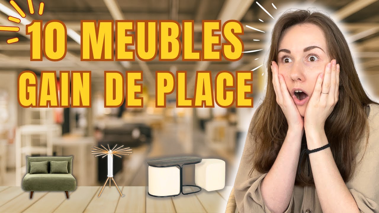 J&rsquo;ai trouv&eacute; 10 meubles pour gagner de la place, ils sont INCROYABLES