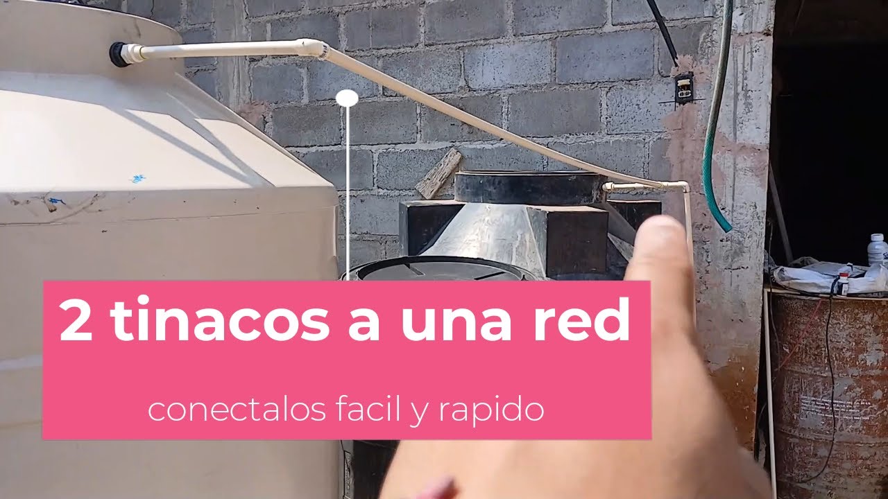conectar 2 tinacos a una toma de agua